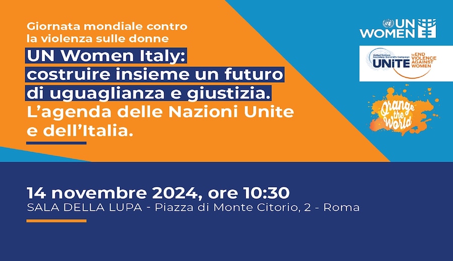 UN Women Italy: costruire insieme un futuro di uguaglianza e giustizia. L'agenda delle Nazioni Unite e dell'Italia